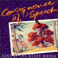 Sons of the Never Wrong - Consequence of Speech lyrics
