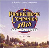 Garrison Keillor - Prairie Home Companion 10th Anniversary lyrics