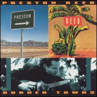 Preston Reed - Border Towns lyrics