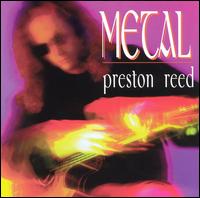 Preston Reed - Metal lyrics