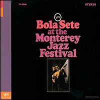Bola Sete - Bola Sete at the Monterey Jazz Festival [live] lyrics