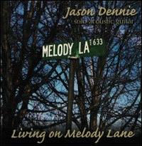 Jason Dennie - Living on Melody Lane lyrics
