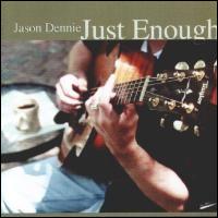 Jason Dennie - Just Enough lyrics