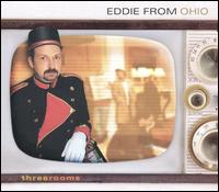 Eddie from Ohio - Three Rooms [live] lyrics