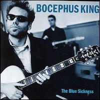 Bocephus King - The Blue Sickness lyrics