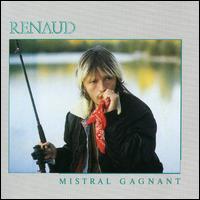 Renaud - Mistral Gagnant lyrics