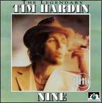 Tim Hardin - Nine lyrics