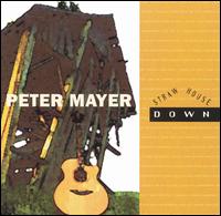 Peter Mayer - Straw House Down lyrics