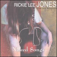 Rickie Lee Jones - Naked Songs lyrics