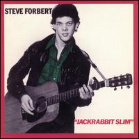 Steve Forbert - Jackrabbit Slim lyrics