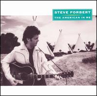 Steve Forbert - The American in Me lyrics