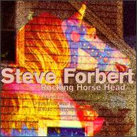 Steve Forbert - Rocking Horse Head lyrics