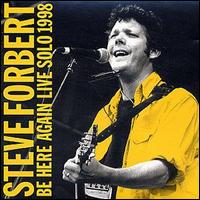Steve Forbert - Be Here Again: Solo Live 1998 lyrics