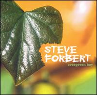 Steve Forbert - Evergreen Boy lyrics
