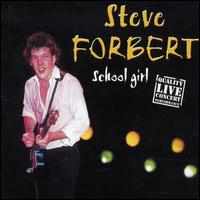 Steve Forbert - School Girl [live] lyrics