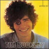 Tim Buckley - Goodbye and Hello lyrics