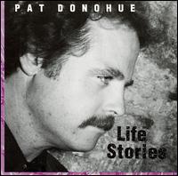 Pat Donohue - Life Stories lyrics
