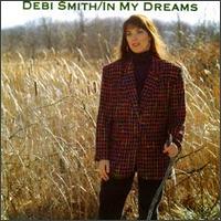 Debi Smith - In My Dreams lyrics
