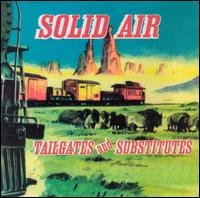 Solid Air - Tailgates & Subtitutes lyrics