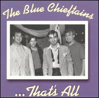 The Blue Chieftains - ...That's All [live] lyrics