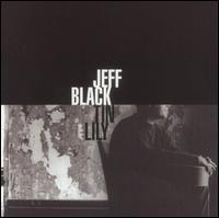Jeff Black - Tin Lily lyrics