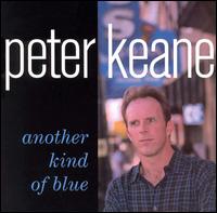 Peter Keane - Another Kind of Blues lyrics