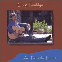 Greg Tamblyn - Art from the Heart lyrics