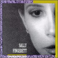Sally Fingerett - Unraveled lyrics