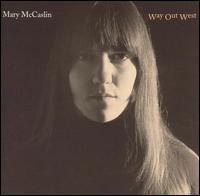 Mary McCaslin - Way Out West lyrics