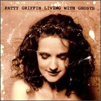 Patty Griffin - Living With Ghosts lyrics