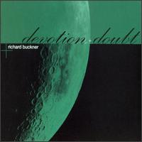 Richard Buckner - Devotion + Doubt lyrics