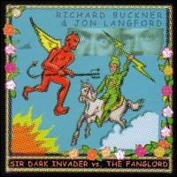 Richard Buckner - Sir Dark Invader vs. The Fanglord lyrics