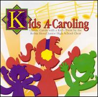 Children's Choir - Kids a Caroling lyrics