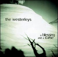 The Westerleys - A Blessing and a Curse lyrics