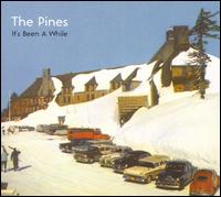 The Pines - It's Been a While lyrics