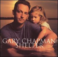 Gary Chapman - Shelter lyrics