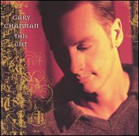 Gary Chapman - Christmas Album: This Gift lyrics