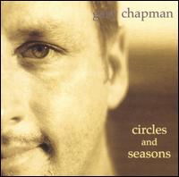 Gary Chapman - Circles and Seasons lyrics