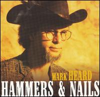 Mark Heard - Hammers & Nails lyrics