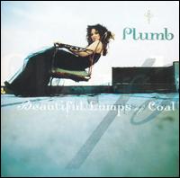 Plumb - Beautiful Lumps of Coal lyrics