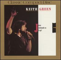 Keith Green - Jesus Commands Us to Go! lyrics