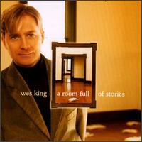Wes King - A Room Full of Stories lyrics
