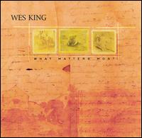 Wes King - What Matters Most lyrics