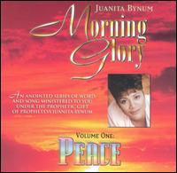 Juanita Bynum - Morning Glory, Vol. 1: Peace lyrics