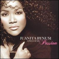 Juanita Bynum - A Piece of My Passion lyrics