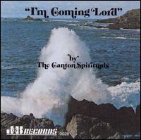The Canton Spirituals - I'm Coming Lord lyrics