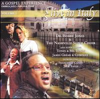 Bobby Jones - A Gospel Experience...Live It Italy lyrics