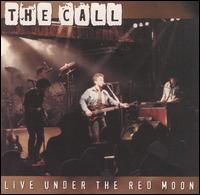 The Call - Live Under the Red Moon lyrics