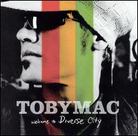 Tobymac - Welcome to Diverse City lyrics