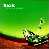 Flick - Perfect Kellulight lyrics